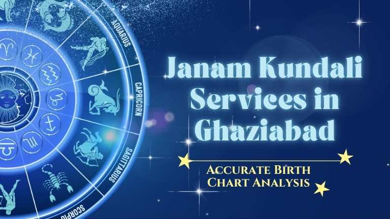 Janam Kundali Services in Ghaziabad